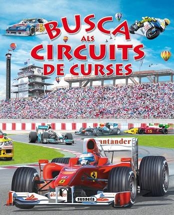 BUSCA ALS CIRCUITS DE CURSES (SUSAETA) | 9788467708233