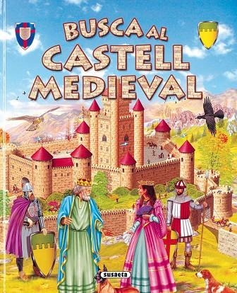 BUSCA AL CASTELL MEDIEVAL (SUSAETA) | 9788430566143