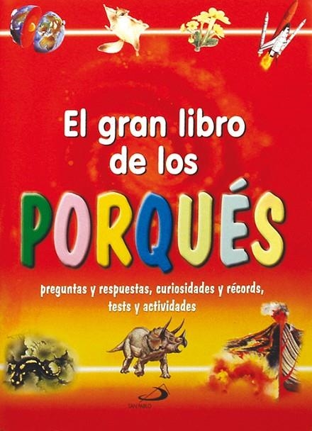 GRAN LIBRO DE LOS PORQUES : PREGUNTAS Y RESPUESTAS, CURIO | 9788428524452 | MEIANI, ANTONELLA [VER TITULOS]