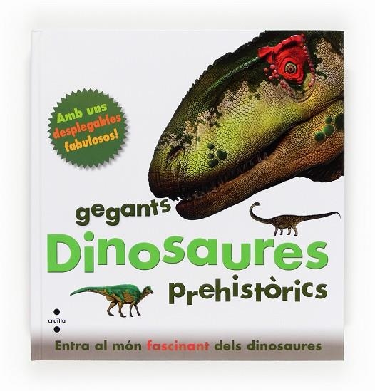 DINOSAURES, GEGANTS PREHISTÒRICS (DESPLEGABLES) | 9788466130837 | GREENWOOD, MARIE