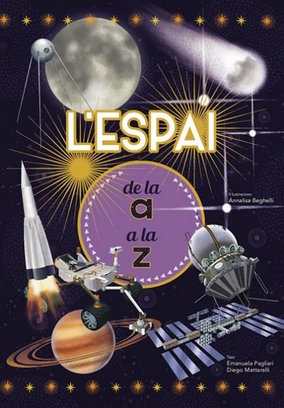 L'ESPAI DE LA A A LA Z (VVKIDS) | 9788468263205 | E. PAGLIARI/D. MATTARELLI