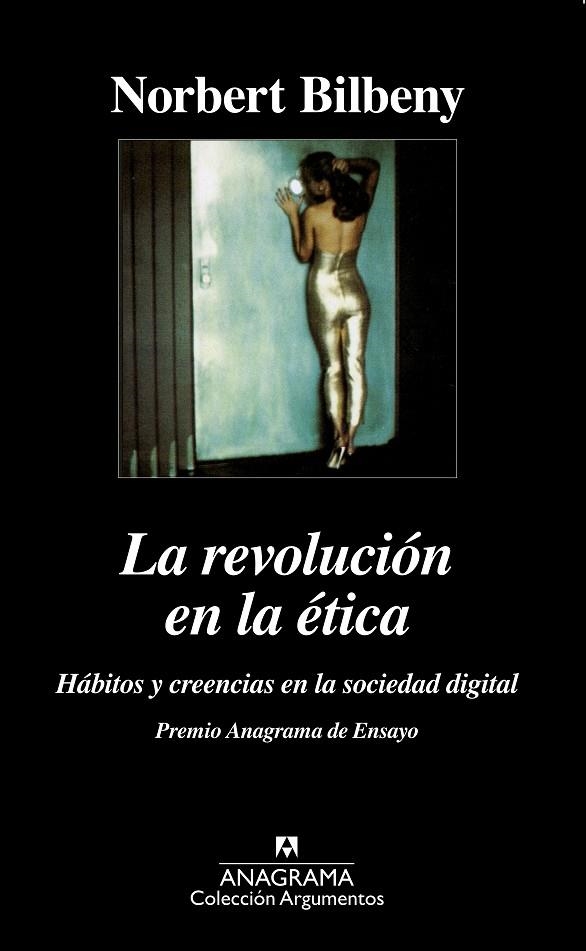 REVOLUCION EN LA ETICA, LA (ARGUMENTOS) | 9788433905444 | BILBENY, NORBERT