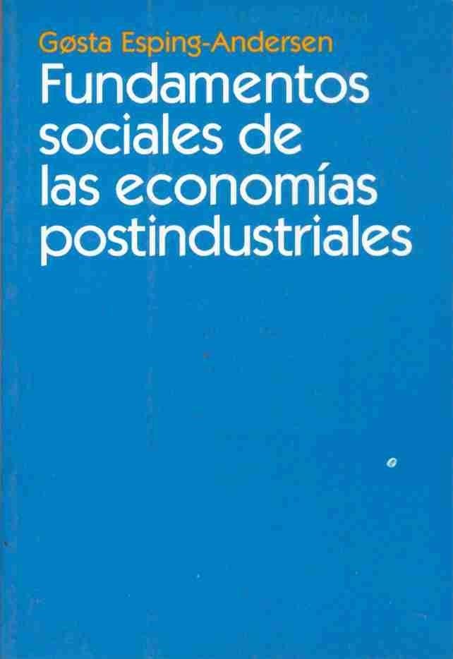 FUNDAMENTOS SOCIALES DE LAS ECONÓMIAS POSTINDUSTRIALES | 9788434416970 | ESPING ANDERSEN GOSTA