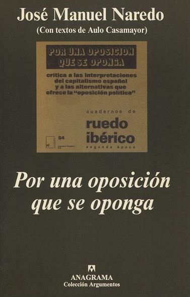 POR UNA OPOSICION QUE SE OPONGA | 9788433961563 | NAREDO, JOSE MANUEL (TEXTOS: AULO CASAMAYOR)