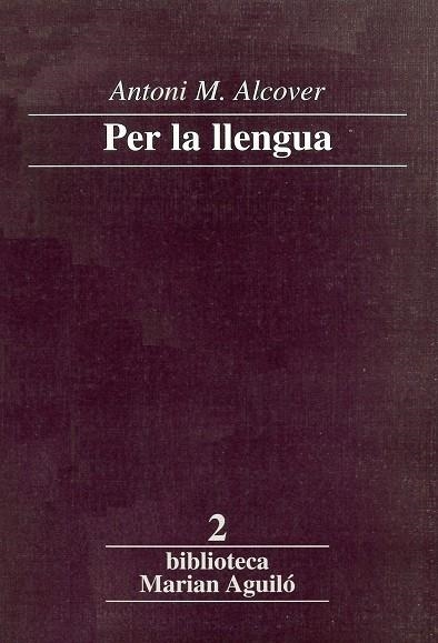 PER LA LLENGUA | 9788472025448 | ALCOVER SUREDA, ANTONI MARIA