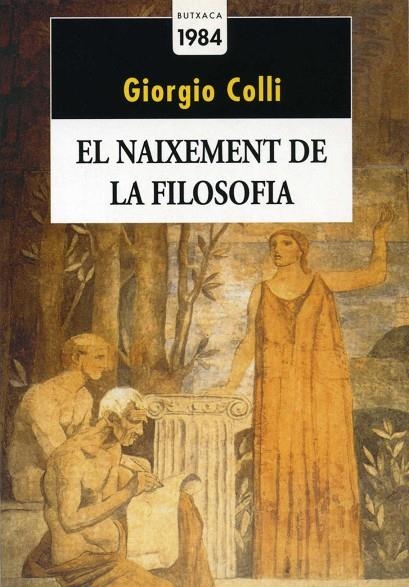 NAIXEMENT DE LA FILOSOFIA,EL | 9788486540852 | COLLI,GIORGIO