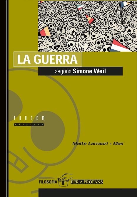 GUERRA SEGONS SIMONE WEIL,LA | 9788481314281 | LARRAURI-MAX,MAITE