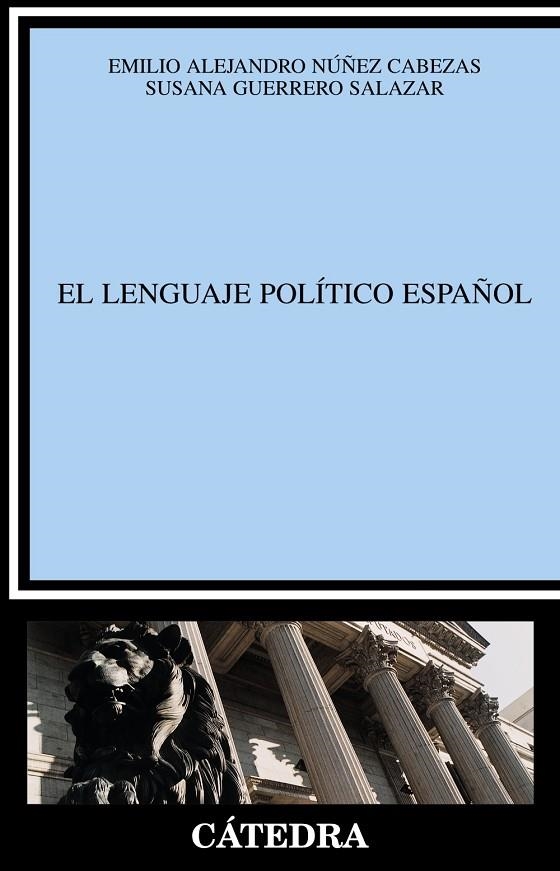 LENGUAGE POLITICO ESPAÑOL | 9788437620060 | NUÑEZ CABEZAS,ALEJANDRO.GUERRERO SALAZAR,SUSANA