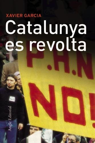 CATALUNYA ES REVOLTA | 9788496103177 | GARCIA,XAVIER