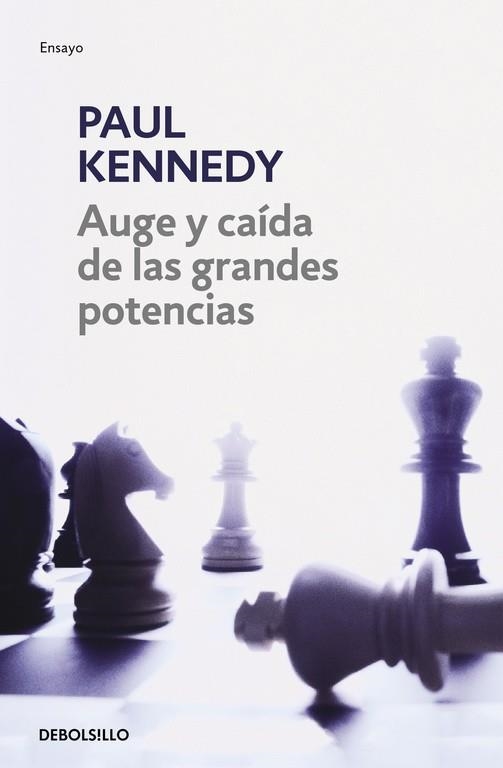 AUGE Y CAIDA DE LAS GRANDES POTENCIAS  (DEBOLSILLO) | 9788497931670 | KENNEDY,PAUL