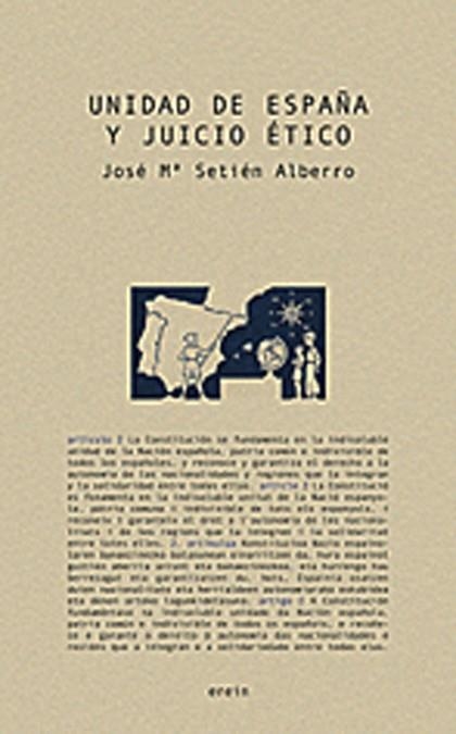 UNIDAD DE ESPAÑA Y JUICIO ETICO | 9788497461986 | SETIEN ALBERRO, JOSE MARIA