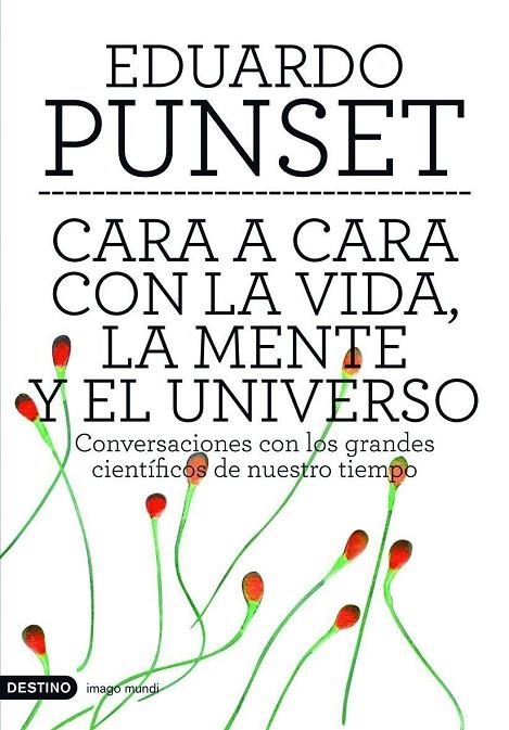 CARA A CARA CON LA VIDA, LA MENTE Y EL UNIVERSO | 9788423336647 | PUNSET, EDUARDO