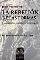 REBELION DE LAS FORMAS MT-84 | 9788483109755 | WAGENSBERG, JORGE