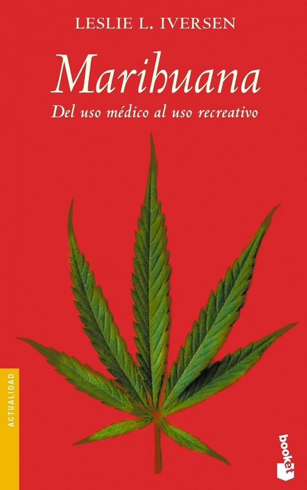 MARIHUANA (BOOKET ACTUALIDAD DIVULGACION) | 9788434444744 | IVERSEN, LESLIE L.