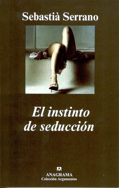 INSTINTO DE LA SEDUCCION (ARGUMENTOS) | 9788433962256 | SERRANO, SEBASTIA