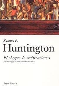 CHOQUE DE CIVILIZACIONES, EL (SURCOS) | 9788449317538 | HUNTINGTON, SAMUEL