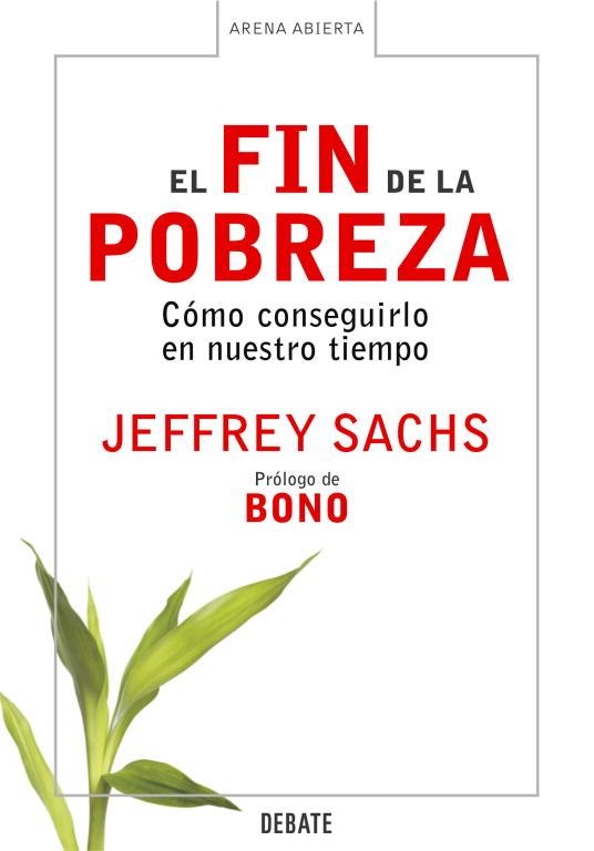 FIN DE LA POBREZA  COMO CONSEGUIRLO EN NUESTRO TIEMPO | 9788483066430 | SACHS, JEFFREY