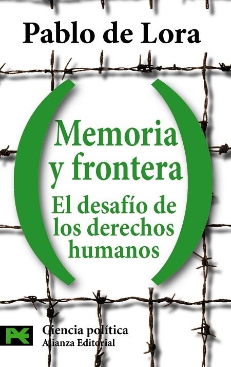 MEMORIA Y FRONTERA: EL DESAFÍO DE LOS DERECHOS HUMANOS | 9788420660042 | DE LORA,PABLO