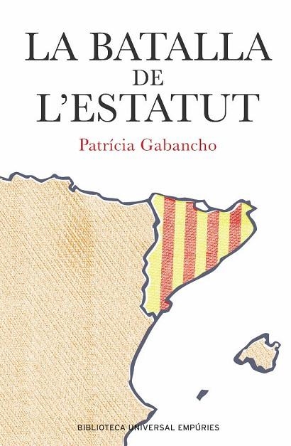 BATALLA DE L'ESTATUT, LA | 9788497871747 | GABANCHO, PATRICIA