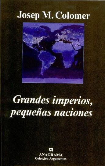 GRANDES IMPERIOS, PEQUEÑAS NACIONES | 9788433962423 | COLOMER, JOSEP M.