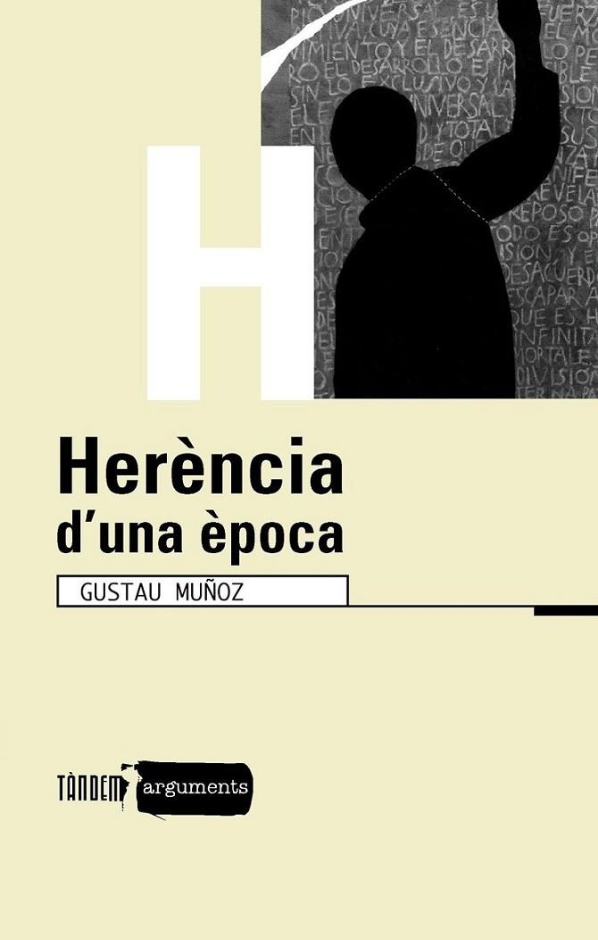 HERENCIA D'UNA EPOCA (ARGUMENTS) | 9788481316360 | MUÑOZ, GUSTAU