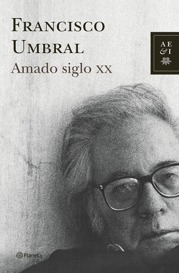 AMADO SIGLO XX | 9788408068112 | UMBRAL,FRANCISCO