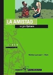 AMISTAD,LA | 9788481316209 | EPICURO