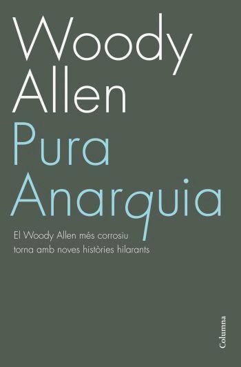 PURA ANARQUIA | 9788466408523 | ALLEN, WOODY