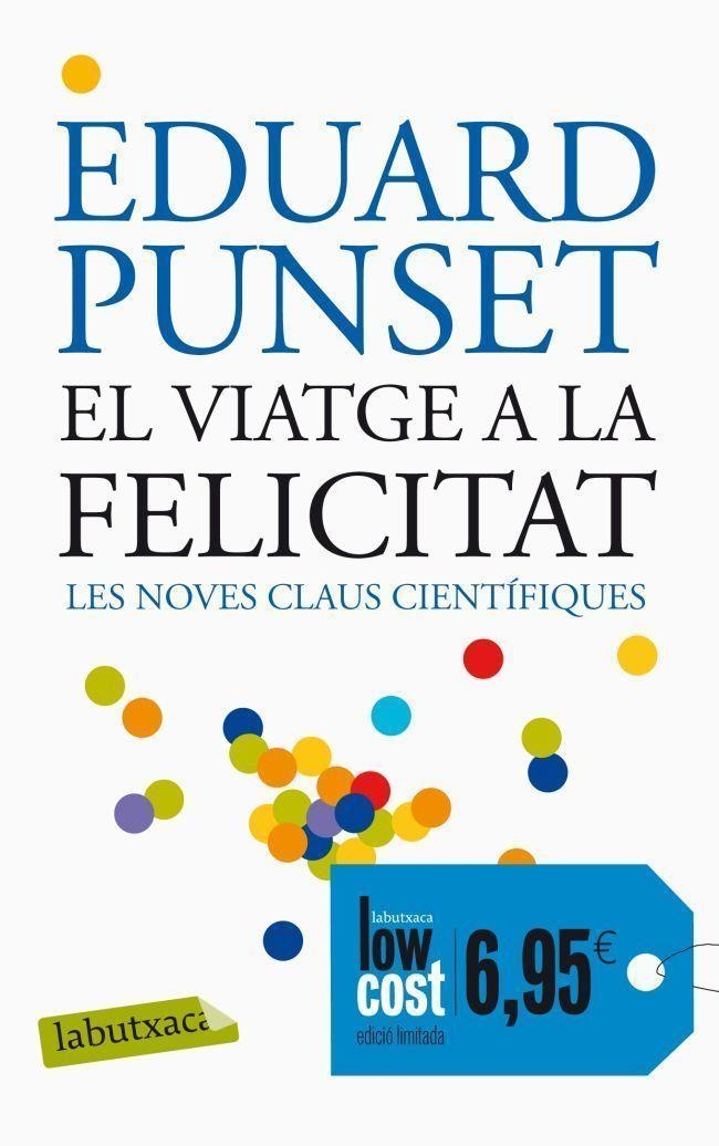 VIATGE A LA FELICITAT (LA BUTXACA) | 9788496863293 | PUNSET EDUARD