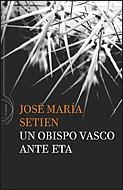 OBISPO VASCO ANTE ETA (NOEMA) | 9788484329565 | SETIEN, JOSE MARIA