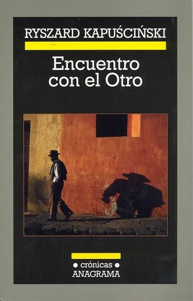 ENCUENTRO CON EL OTRO (CRONICAS) | 9788433925800 | KAPUSCINSKI, RYSZARD