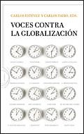 VOCES CONTRA LA GLOBALIZACION | 9788484329725 | ESTEVEZ,CARLOS/TAIBO CARLOS