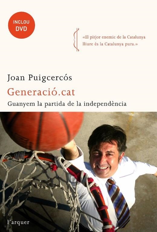 GENERACIÓ.CAT. GUANYEM LA PARTIDA DE LA INDEPENDENCIA (L'ARQ | 9788496499881 | PUIGCERCOS, JOAN