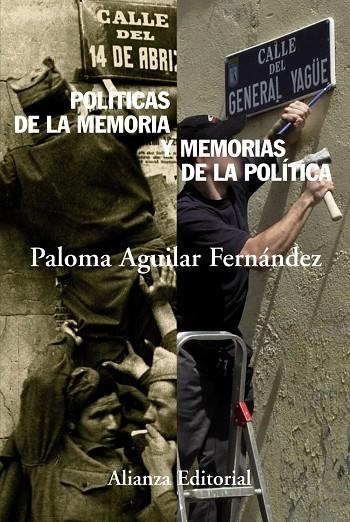 POLITICAS DE LA MEMORIA Y MEMORIAS DE LA POLITICA | 9788420664156 | AGUILAR FERNANDEZ, PALOMA