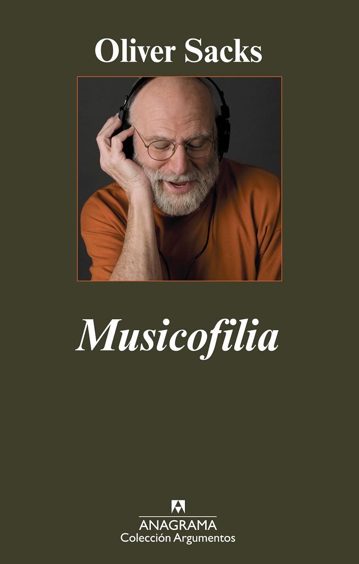 MUSICOFILIA. RELATOS DE LA MUSICA Y EL CEREBRO (ARGUMENTOS) | 9788433962898 | SACKS, OLIVER