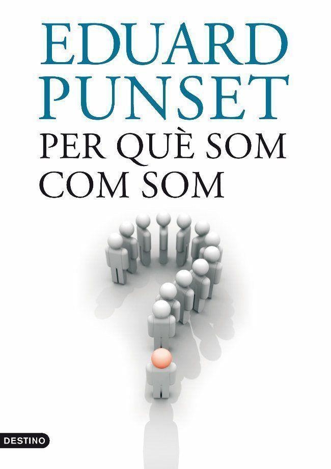 PER QUÈ SOM COM SOM (L'ANCORA) | 9788497101073 | PUNSET, EDUARD