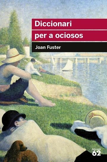 DICCIONARI PER OCIOSOS (EDUCAULA) | 9788492672004 | FUSTER, JOAN