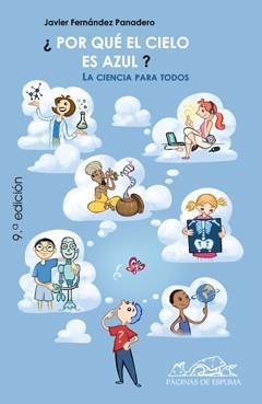 POR QUE EL CIELO ES AZUL? : LA CIENCIA PARA TODOS | 9788495642349 | FERNANDEZ PANADERO, JAVIER