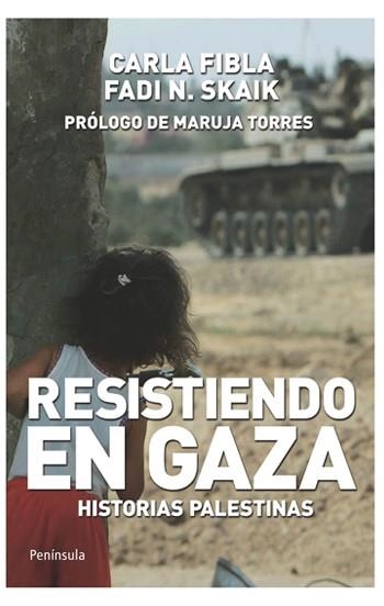 RESISTIENDO EN GAZA: HISTORIAS PALESTINAS | 9788499420158 | FIBLA, CAROLINA