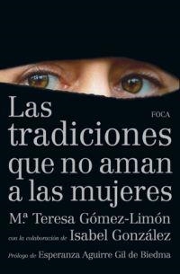 TRADICIONES QUE NO AMAN A LAS MUJERES (FOCA) | 9788496797550 | GOMEZ-LIMON, MARIA TERESA / GONZALEZ, ISABEL