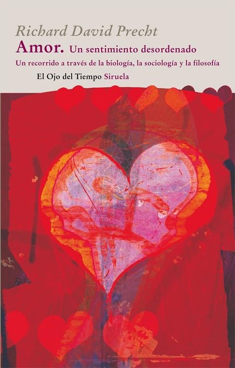 AMOR. UN SENTIMIENTO DESORDENADO (OT-59) | 9788498414660 | DAVID PRECHT, RICHARD