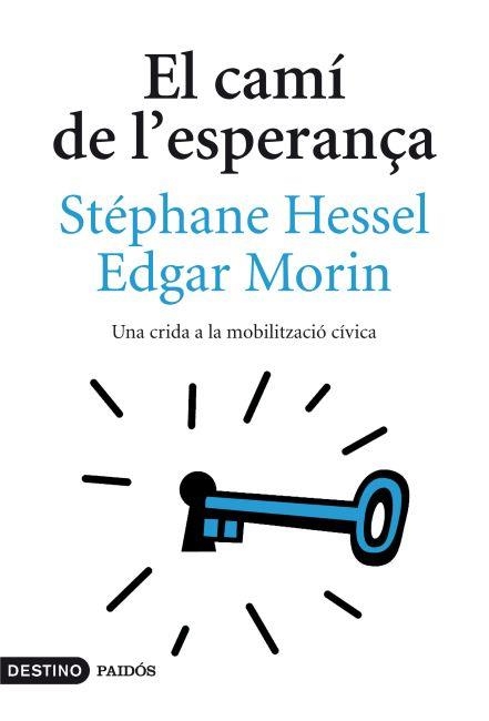 CAMÍ DE L'ESPERANÇA (L'ANCORA) | 9788497102131 | HESSEL, STEPHANE - MORIN, EDGAR