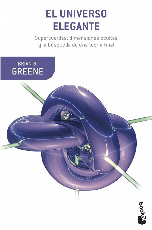 UNIVERSO ELEGANTE (BOOKET-CIENCIA) | 9788408007012 | GREENE, BRIAN