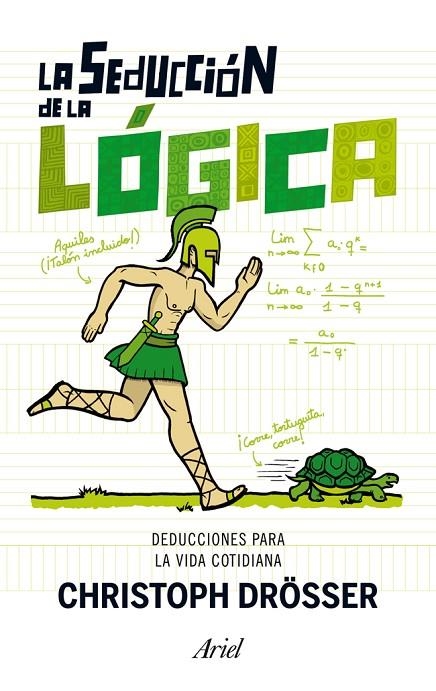 SEDUCCION DE LA LOGICA. DEDUCCIONES PARA NUESTRO DIA A DIA | 9788434406612 | DROSSER, CHRISTOPH