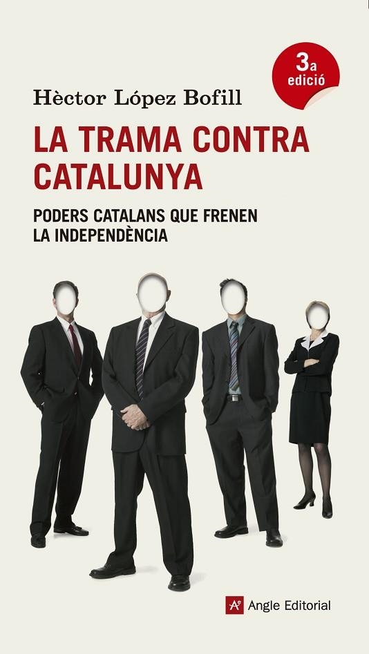 TRAMA CONTRA CATALUNYA. PODERS CATALANS QUE FRENEN LA INDEPE | 9788415695271 | LOPEZ BOFILL, HECTOR