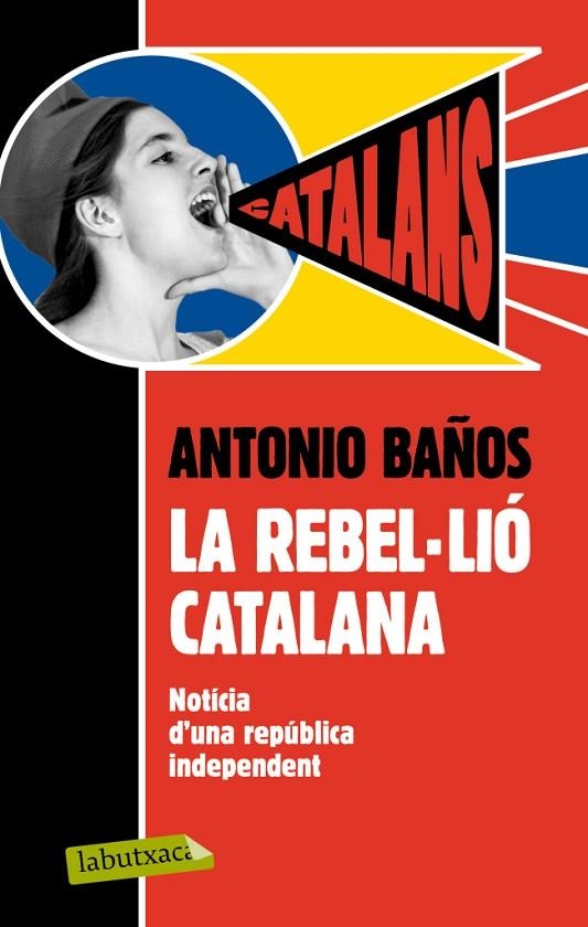 REBEL-LIO CATALANA, LA | 9788499306537 | BAÑOS, ANTONIO