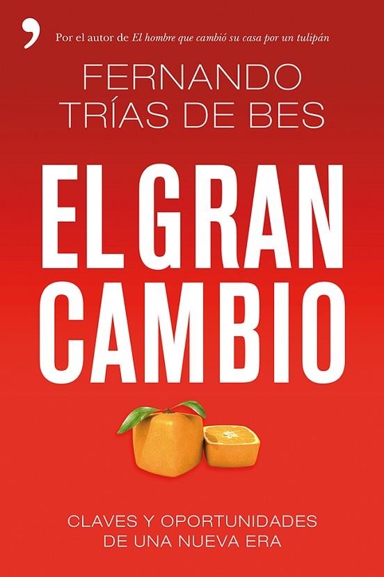 GRAN CAMBIO, EL | 9788499983363 | TRIAS DE BES, FERNANDO (1967- ) [VER TITULOS]