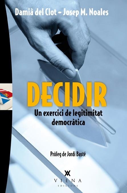 DECIDIR | 9788483307793 | DEL CLOT I TRIAS, DAMIÀ/NOALES I TINTORÉ, JOSEP M.