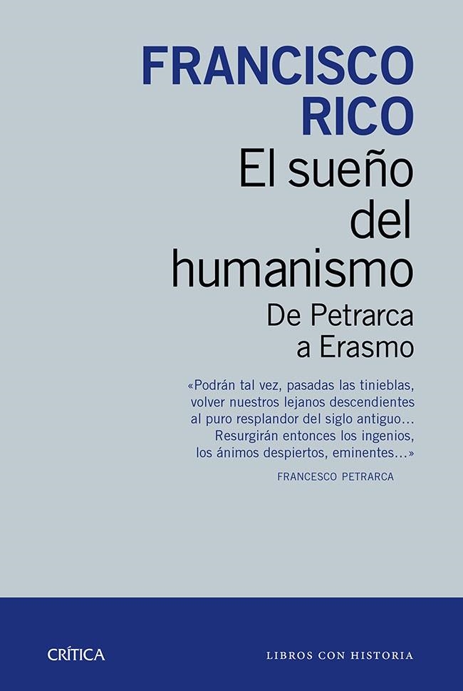 SUEÑO DEL HUMANISMO | 9788498927207 | FRANCISCO RICO