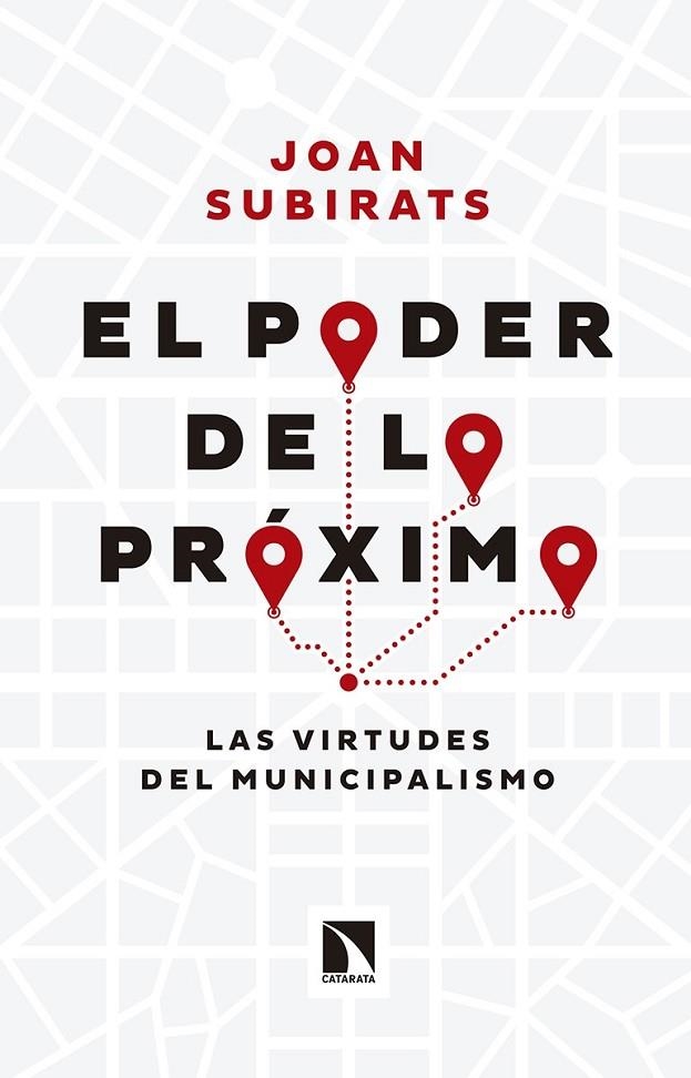 EL PODER DE LO PRÓXIMO | 9788490972168 | SUBIRATS HUMET, JOAN